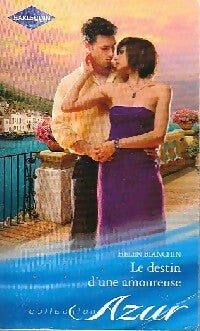 Le destin d'une amoureuse - Helen Bianchin - Azur - Livre