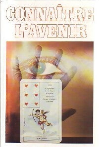 Connaître l'avenir - Roger Morot - France Loisirs GF - Livre