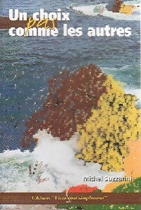 Un choix pas comme les autres - Michel Suzzarini - Poche - Livre