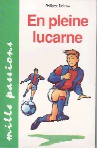 En pleine lucarne - Philippe Delerm -  Mille passions - Livre