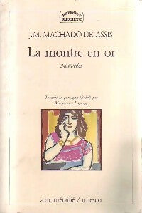 La montre en or - Joaquim Machado de Assis - Bibliothèque brésilienne - Livre