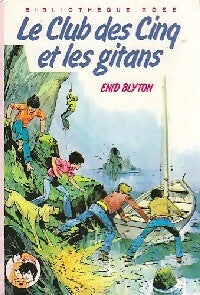 Le club des cinq et les gitans - Enid Blyton - Bibliothèque rose (3ème série) - Livre