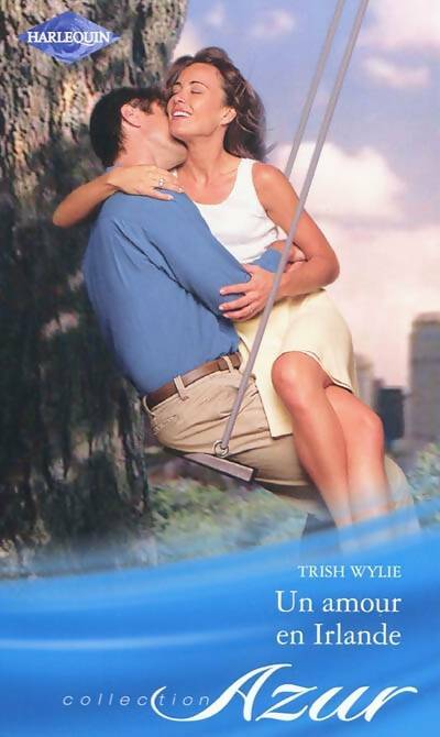 Un amour en Irlande - Trish Wylie - Azur Hors-Série - Livre