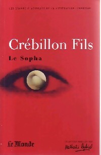 Le sopha - Fils Crébillon - Les grands classiques de la littérature libertine - Livre