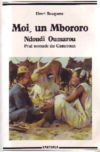 Moi, un Mbororo - Henri Bocquené - Hommes et sociétés - Livre