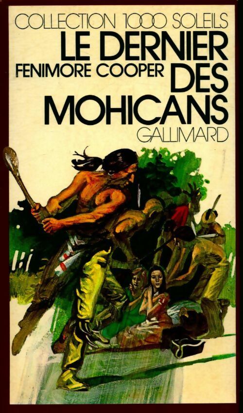 Le dernier des Mohicans - James Fenimore Cooper ; Collectif ; Francis Cooper - 1000 Soleils - Livre