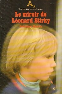 Le miroir de Léonard Stirky - Dominique Mauriès - Le nouveau signe de piste - Livre