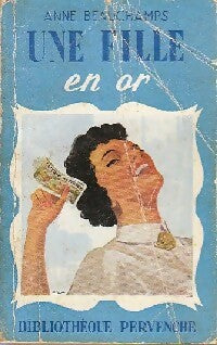 Une fille en or - Anne Beauchamps - Bibliothèque pervenche - Livre