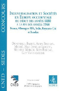 Industrialisation et sociétés en Europe occidentale - Alain Beltran ; Dominique Barjot - Sedes GF - Livre