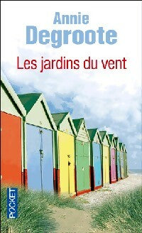 Les jardins du vent - Annie Degroote - Pocket - Livre