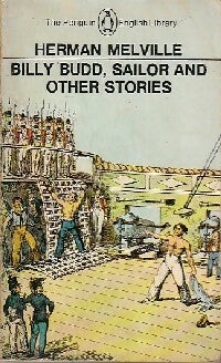 Billy Budd, Sailor and other stories - Herman Melville -  The Penguin English Library - Livre