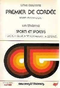 Premier de cordée - Roger Frison-Roche - Oeuvres et Thèmes - Livre