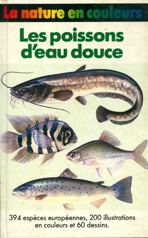 Les poissons d'eau douce - Fritz Terofal - La nature en couleurs - Livre