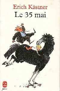 Le 35 mai - Erich Kästner - Le Livre de Poche jeunesse - Livre