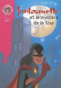 Fantômette et le mystère de la tour - Georges Chaulet - Bibliothèque rose (série actuelle) - Livre