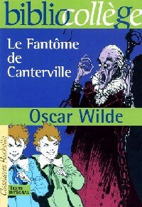 Le fantôme de Canterville et autres contes - Oscar Wilde - BiblioCollège - Livre