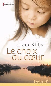 Le choix du coeur - Joan Kilby -  Prélud' - Livre