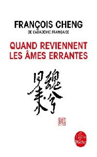 Quand reviennent les âmes errantes - François Chang - Le Livre de Poche - Livre