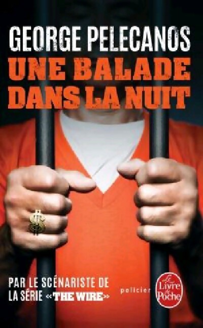 Une balade dans la nuit - George P. Pelecanos - Le Livre de Poche - Livre