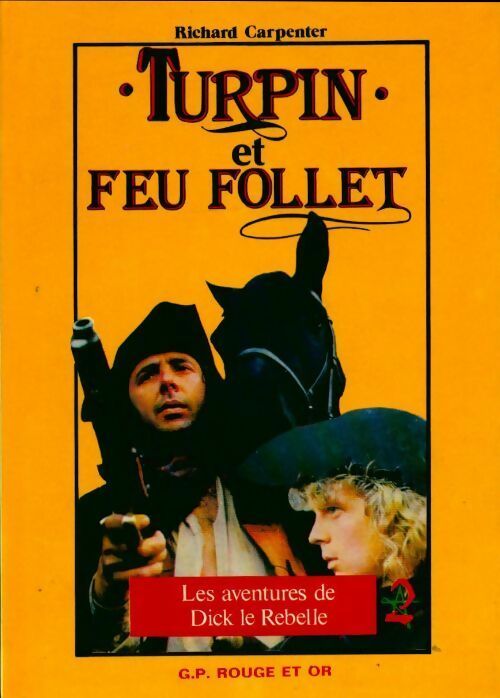 Turpin et Feu Follet - Richard Carpenter - Bibliothèque Rouge et Or Souveraine - Livre