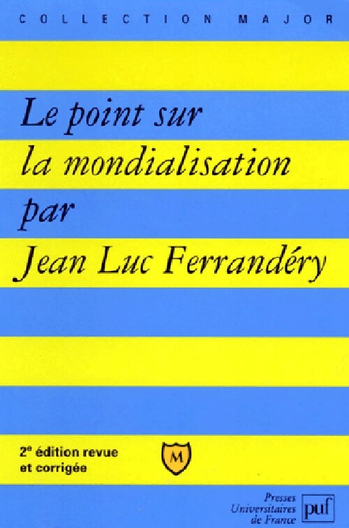 Le point sur la mondialisation - Jean-Luc Ferrandéry - Major - Livre