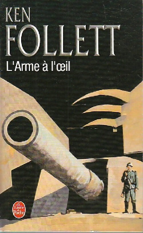 L'arme à l'oeil - Ken Follett - Le Livre de Poche - Livre