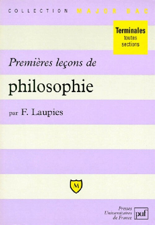 Premières leçons de philosophie - Frédéric Laupies - Major - Livre