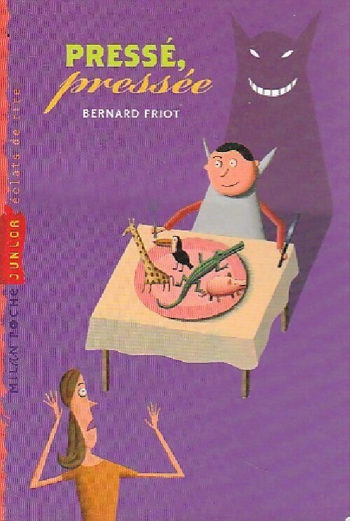 Pressé, pressée - Bernard Friot - Milan Poche Junior - Livre