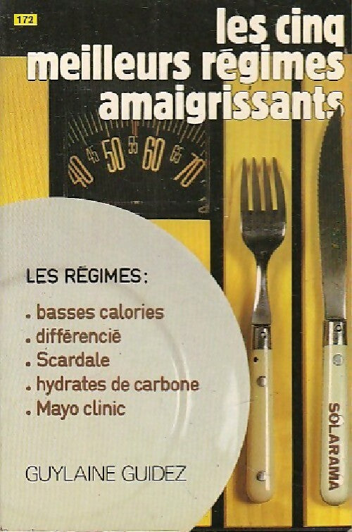 Les cinq meilleurs régimes amaigrissants - Guylaine Guidez - Solarama - Livre