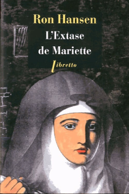 L'extase de Mariette - Ron Hansen -  Libretto - Livre