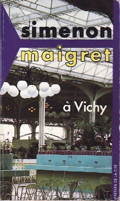 Maigret à Vichy - Georges Simenon - Maigret - Livre