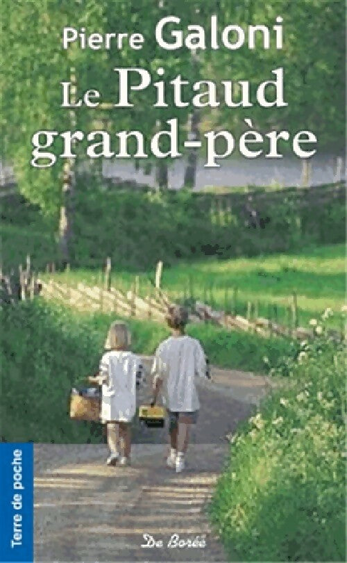Le pitaud grand-père - Pierre Galoni - Terre de poche - Livre
