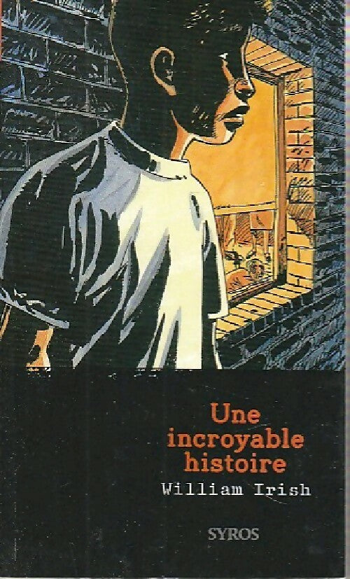 Une incroyable histoire - William Irish - Rat noir - Livre