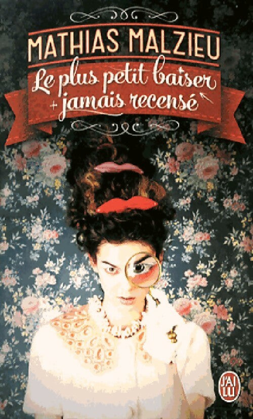 Le plus petit baiser jamais recensé - Mathias Malzieu - J'ai Lu - Livre