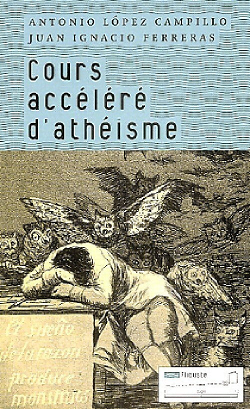 Cours accéléré d'athéisme - Antonio Lopez Campillo - Flibuste - Livre