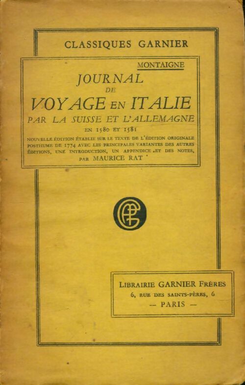 Journal de voyage en Italie - Michel De Montaigne - Classiques Garnier - Livre