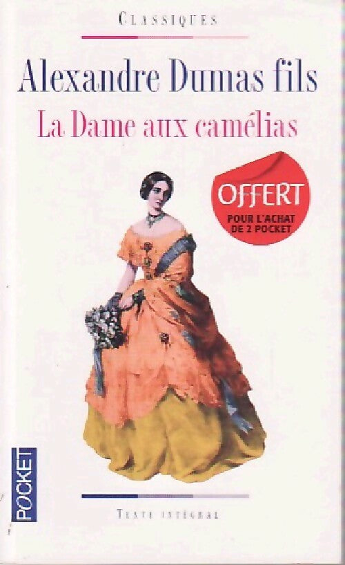 La dame aux camélias - Alexandre Fils Dumas - Pocket - Livre