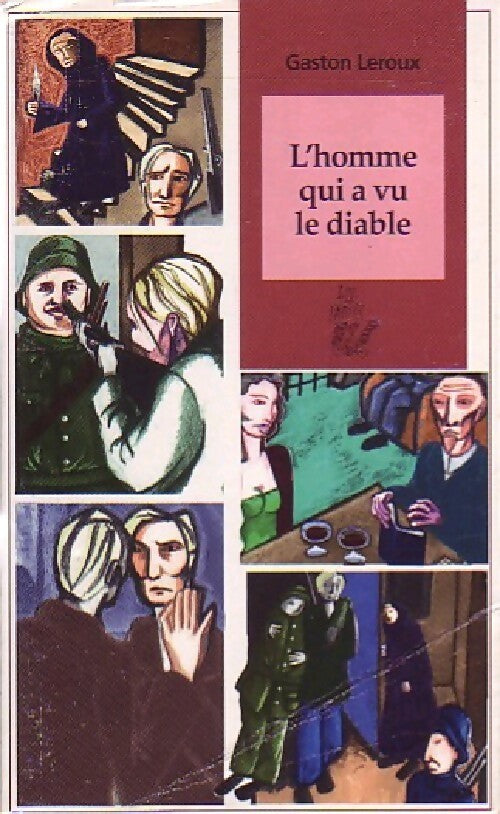 L'homme qui a vu le diable - Gaston Leroux - Lire c'est partir - Livre