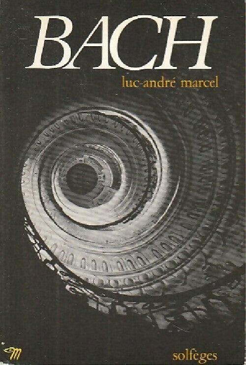 Bach - Luc-André Marcel - Solfèges - Livre