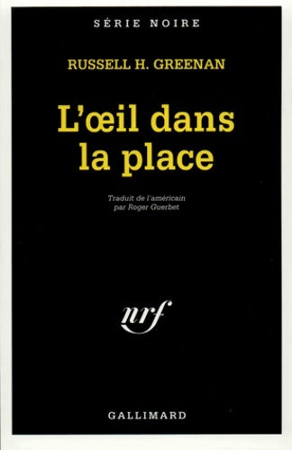 L'oeil dans la place - Russell Greenan - Série Noire - Livre