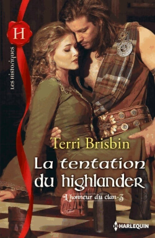L'honneur du clan Tome III : La tentation du highlander - Terri Brisbin - Les Historiques - Livre