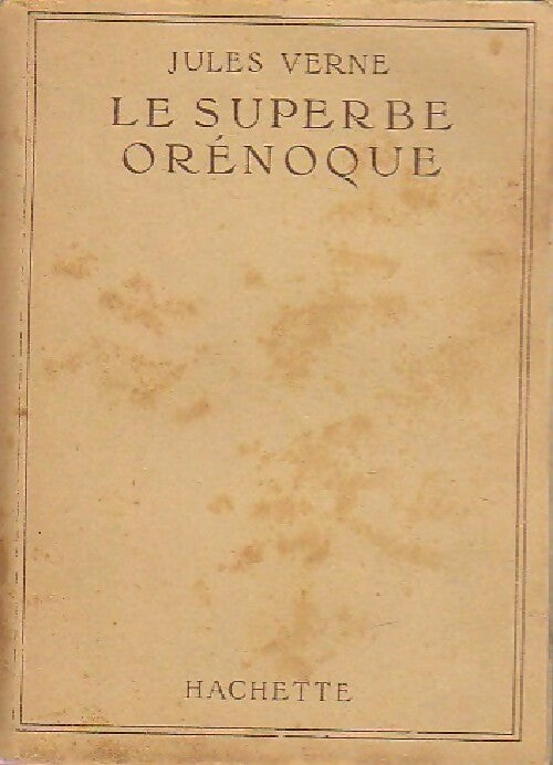 Le superbe Orénoque - Jules Verne - Bibliothèque de la Jeunesse - Livre