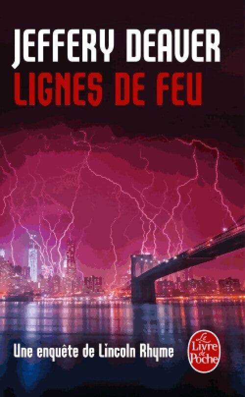 Lignes de feu - Jeffery Deaver - Le Livre de Poche - Livre