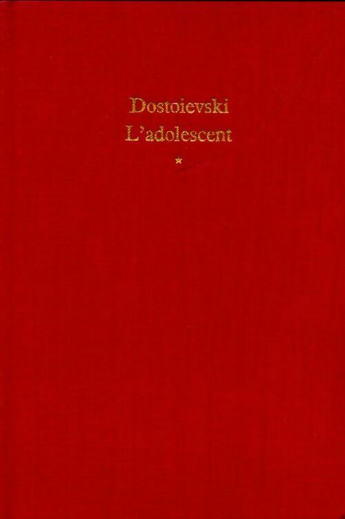 L'adolescent Tome I - Fedor Dostoïevski - Le Livre de Poche Relié - Livre