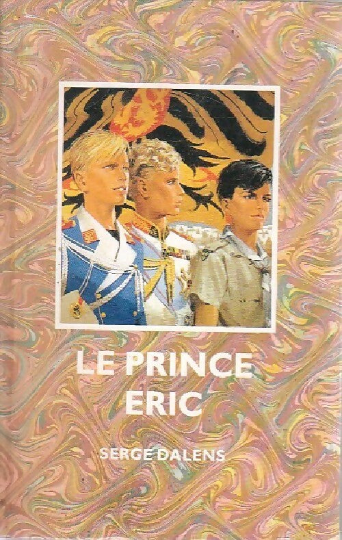 Le prince Eric Tome II : Le prince Eric - Serge Dalens - Safari-Signe de piste - Livre