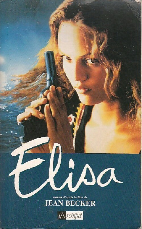 Elisa - Jean Becker - L'archipel GF - Livre