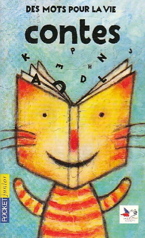 Des mots pour la vie : Contes - Collectif - Pocket jeunesse - Livre