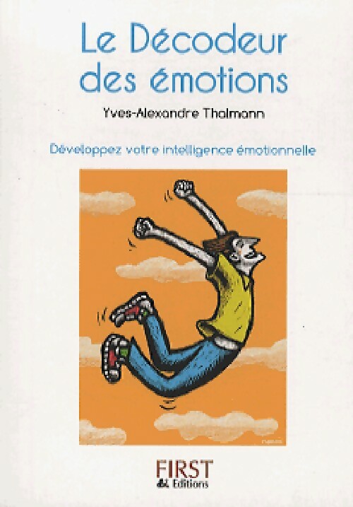 Le décodeur des émotions - Yves-Alexandre Thalmann - Petit livre - Livre