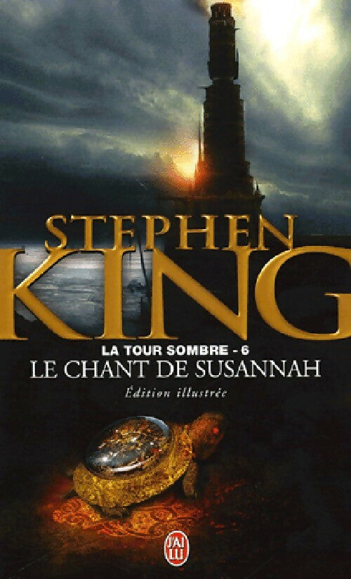 La tour sombre Tome VI : Le chant de Susannah - Stephen King - J'ai Lu GF - Livre