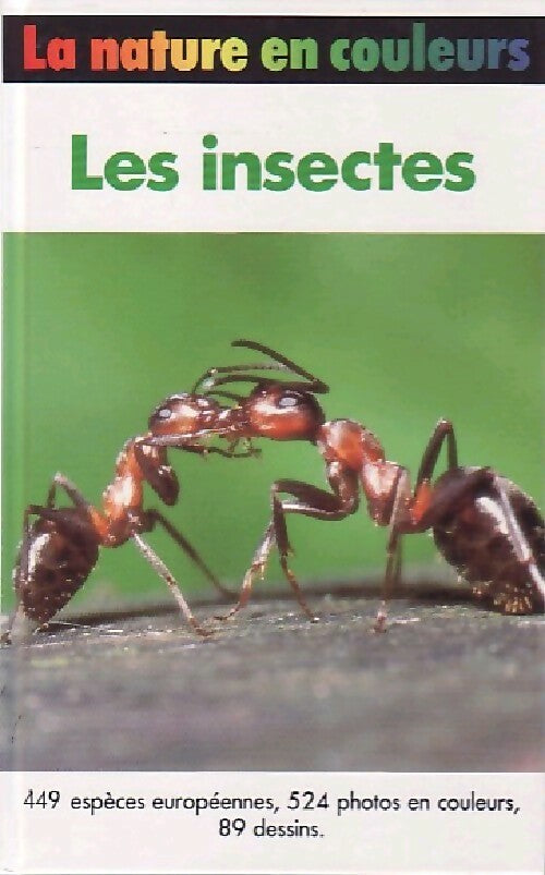 Les insectes - Helgard Reichholf-Riehm - La nature en couleurs - Livre